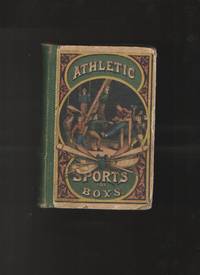 image of Athletic Sports for Boys A Repository of Graceful Recreations for Youth