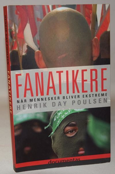 Fanatikere - når mennesker bliver ekstreme.