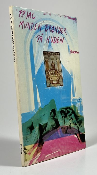 Munden brænder på huden. Digte.