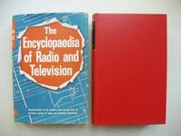 image of The Encyclopaedia of Radio and Television - A Complete Alphabetical Reference to All Aspects of Modern Radio Technology