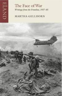 cover of The Face of War: Writings from the Frontline,1937-1985