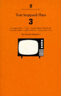 Tom Stoppard Plays 3: Separate Peace; Teeth; Another Moon Called Earth; Neutral Ground;...