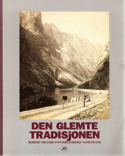 Den glemte tradisjonen. Oppkomst og utvikling av…