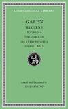 Galen: Hygiene, Volume II: Books 5–6. Thrasybulus. On Exercise with a Small Ball (Loeb...