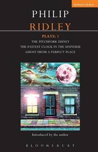 Ridley Plays 1: The Pitchfork Disney; The Fastest Clock in the Universe; Ghost from a Perfect Place