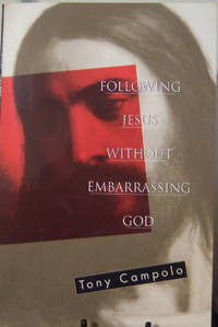 Following Jesus Without Embarrassing God