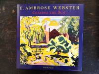 E. Ambrose Webster, Chasing the Sun: A Modern Painter of Light and Color