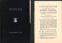A CATALOGUE OF THE GENUINE HOUSHOLD FURNITURE, Jewels, Plate, Fire-Arms, China, &c... Which will...