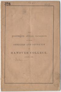 The Eighteenth Annual Catalogue of the Officers and Students in Hanover College. 1849-50