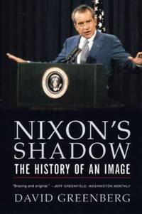 Nixon's Shadow : The History of an Image
