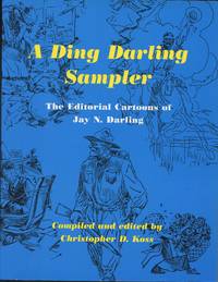 image of A Ding Darling Sampler: The Editorial Cartoons of Jay N. Darling