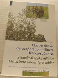 Svenskt-Franskt militärt samarbete under fyra…