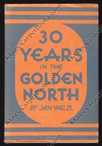 image of Thirty Years in the Golden North