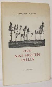 Ord när hösten faller. Dikter 1933-1955.
