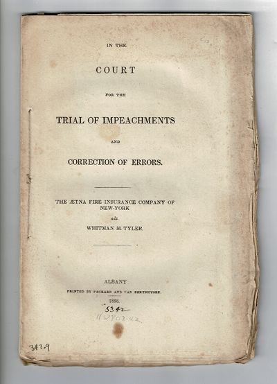 In the court for the trial of impeachments and correction of errors. The Aetna Fire Insurance Company of New-York ads. Whitman M. Tyler