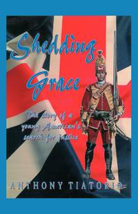 Shedding Grace: The Story of a Young American's Search for Justice