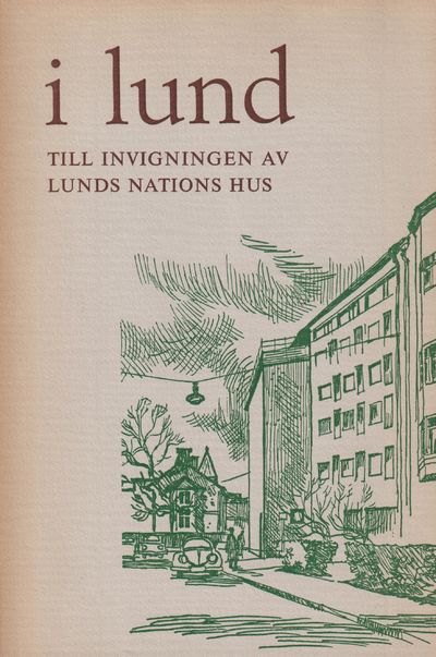 I Lund. Utgiven till invigningen av Lunds nations…