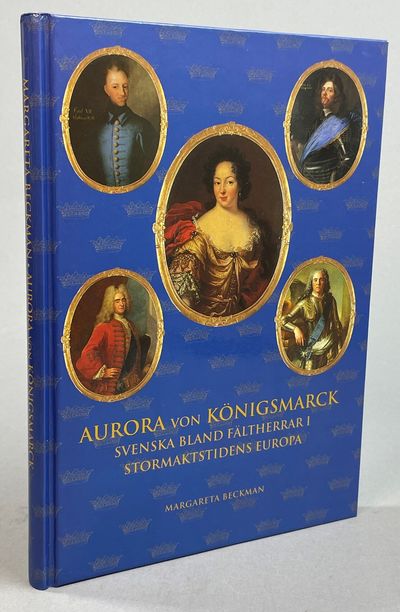 Aurora von Königsmarck. Svenska bland härförare i…