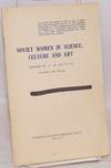 Soviet women in science, culture and art: report by .., Minister of culture of the R.S.F.S.R.