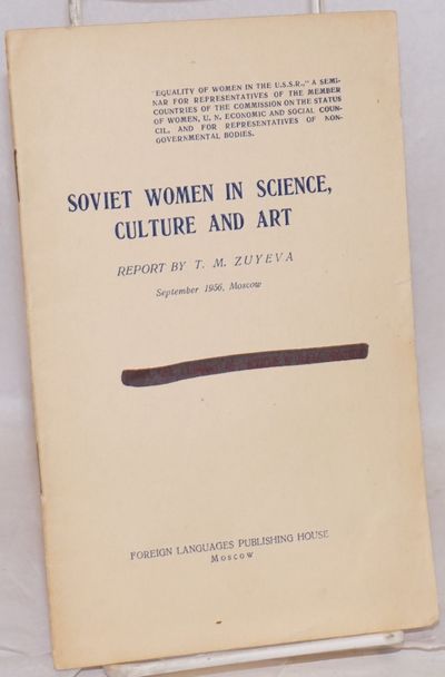 Soviet women in science, culture and art: report by .., Minister of culture of the R.S.F.S.R.