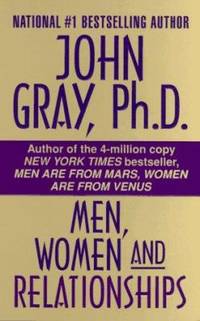 Men, Women and Relationships : Making Peace with the Opposite Sex