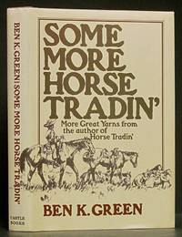 image of Some More Horse Tradin': More Great Yarns from the Author of Horse Tradin'
