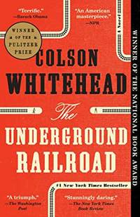 The Underground Railroad: A Novel by Colson Whitehead - January