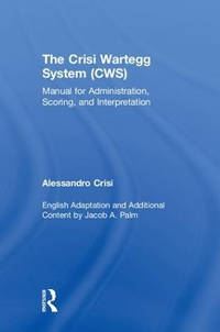 The Crisi Wartegg System (CWS): Manual for Administration, Scoring, and Interpretation