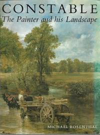 Constable: The Painter and His Landscape