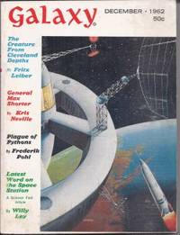 GALAXY Magazine: December, Dec. 1962 (&quot;A Plague of Pythons&quot;) by Galaxy (Fritz Leiber; Kris Neville; Avram Davidson; Frank Banta; R. A. Lafferty; Helen M. Urban; Frederik Pohl) - 1962