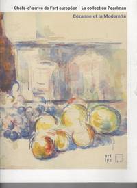 CHEFS-D'OEUVRES  DE L'ART EUROPEEN - LA COLLECTION PEARLMAN: CEZANNE ET LA MODERNITE