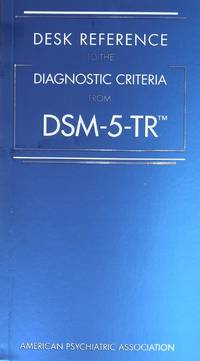 DESK REFERENCE TO THE DIAGNOSTIC CRITERIA FROM DSM 5 TR (PB 2022)