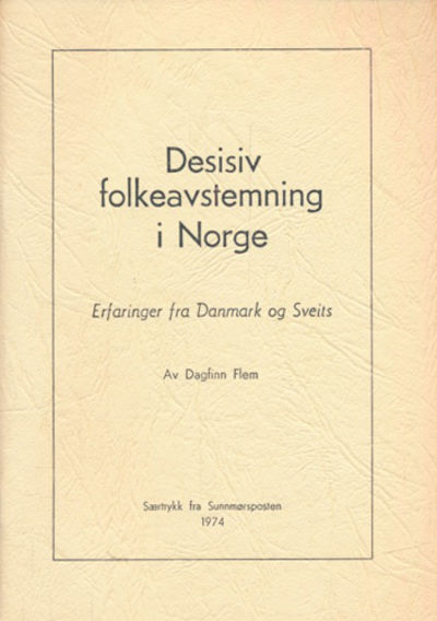 Desisiv folkeavstemning i Norge. Erfaringer fra…