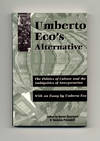 Umberto Eco's Alternative  - 1st Edition/1st Printing