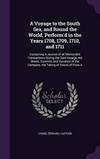 A Voyage to the South Sea, and Round the World, Perform'd in the Years 1708, 1709, 1710, and...