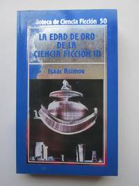 La Edad De Oro De La Ciencia Ficción III