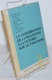 image of La Contribution de la Roumanie à la Victoire Sur le Fascisme; études par Ion Popescu-Puturi