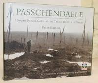 Passchendaele: Unseen Panoramas of the Third Battle of Ypres