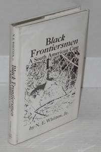 Black frontiersmen; a South American case