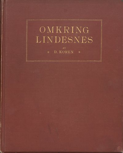 Omkring Lindesnes. Billeder fra og oplysninger om…