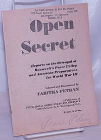 image of Open Secret: reports on the betrayal of Roosevelt's peace policy and American preparations for World War III