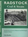 Radstock Coal and Steam - The Somerset and Dorset at Radstock and Writhlington Volume 1: History.
