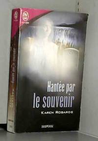 Hantee par le souvenir
