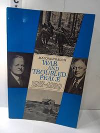 War and Troubled Peace 1917-1939 Volume 5 by Dumas Malone and Basil Rauch - 1960