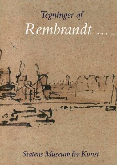 Tegninger af Rembrandt og andre hollandske…