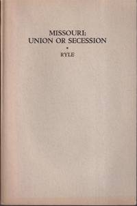 cover of Missouri: Union Or Secession
