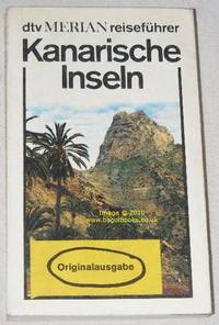 Kanarische Inseln by Paul Otto Schulz; Edmund Braunsberger-von der Brelie - 1982