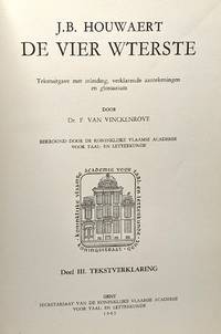 J.B. Houwaert de Vier Wterste - Tekstuitgave met inleiding verklarende aantekeningen en glossarium - DEEL III by Van Vinckenroye F. (Dr.) - 1965 - from crealivres (SKU: 100069397)