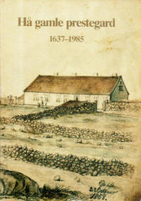 Hå gamle prestegard 1647-1985