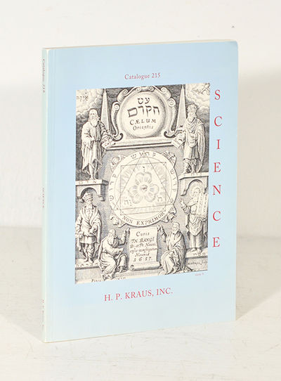 H. P. Kraus, Inc. Catalogue 215. Science. Books,…